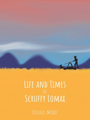 cover image of Life and Times of Scruffy Lomax